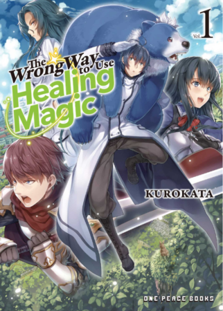 The Wrong Way to Use Healing Magic novel 1